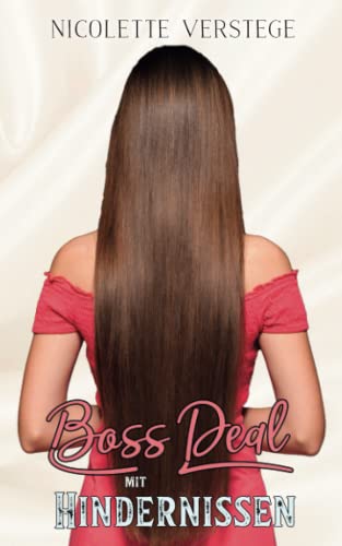 Boss Deal mit Hindernissen (Los Angeles - Deal Lovestorys, Band 3)