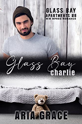 Glass Bay: Charlie: Alpha Omega M-Preg Liebesroman ohne Formwandlung (Glass Bay Apartments (German) 8)
