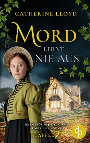 Mord lernt nie aus (Ein Fall für Major Kurland & Miss Harrington Staffel 2 1)
