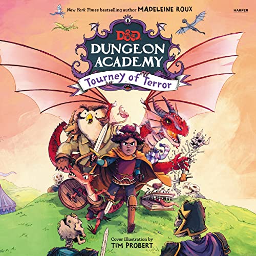 Dungeons & Dragons: Dungeon Academy: Tourney of Terror (Dungeons and Dragons: Dungeon Academy)