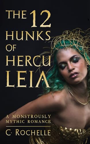 The 12 Hunks of Herculeia: A Monstrously Mythic Romance Part 1