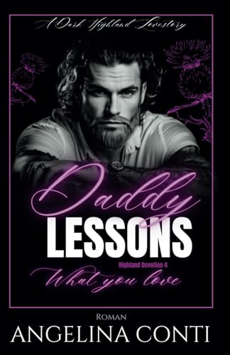 DADDY LESSONS: What you love (Highland Devotion, Band 4)