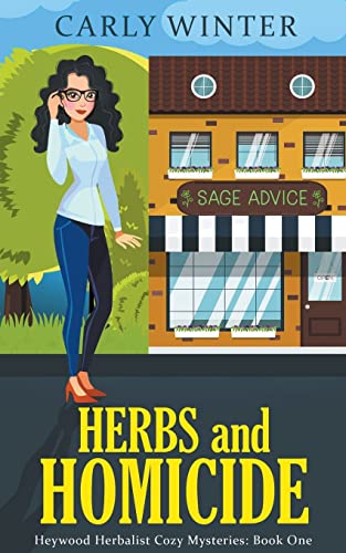 Herbs and Homicide (Heywood Herbalist Cozy Mysteries, Band 1)