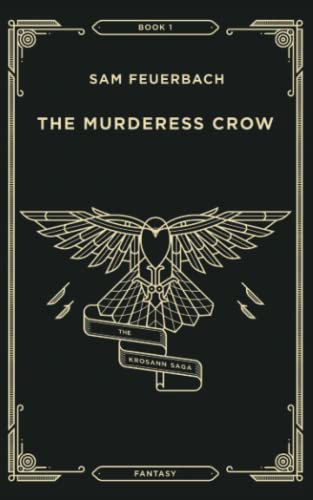 The Murderess Crow: The Krosann Saga