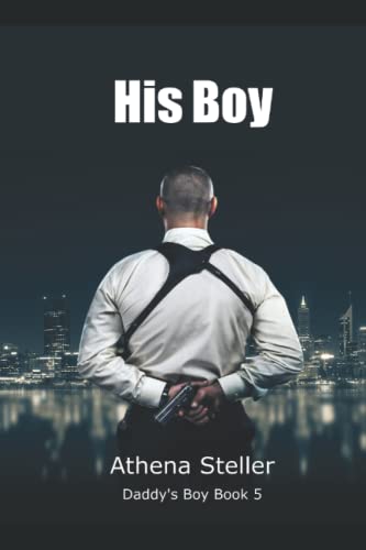His Boy: Daddy's Boy Book 5