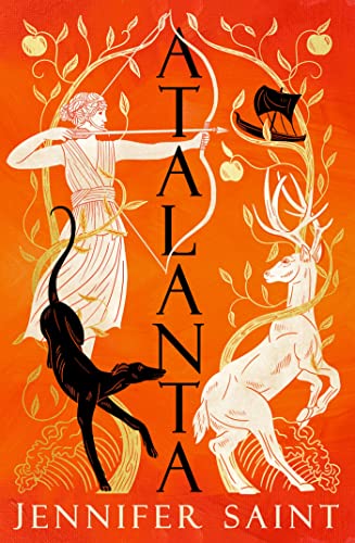 Atalanta: In a world of heroes, meet Greek mythology’s fiercest heroine (English Edition)