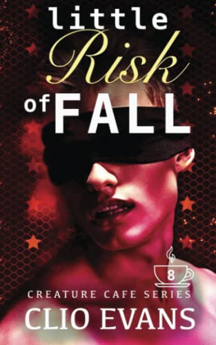 Little Risk of Fall (MM Monster Romance) (Creature Cafe Series, Band 8)