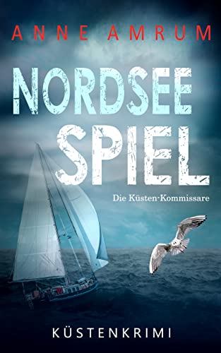 Nordsee Spiel - Die Küsten-Kommissare (Die Nordsee-Kommissare 9)