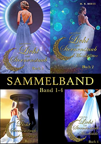 zwischen Licht und Sternenstaub - Sammelband: Band 1 bis 4