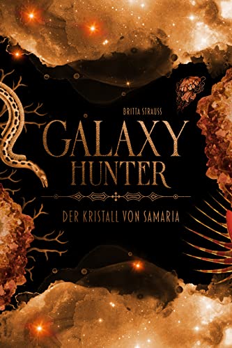 GALAXY HUNTER: Der Kristall von Samaria (Band 3)