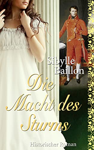 Die Macht des Sturms: Historischer Roman (Die Sturm-Saga - Band 6)