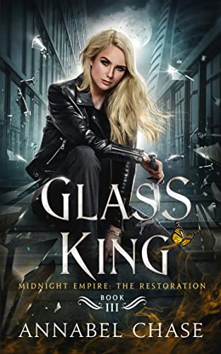 Glass King (Midnight Empire: The Restoration Book 3)