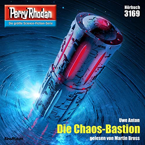 Die Chaos-Bastion: Perry Rhodan 3169