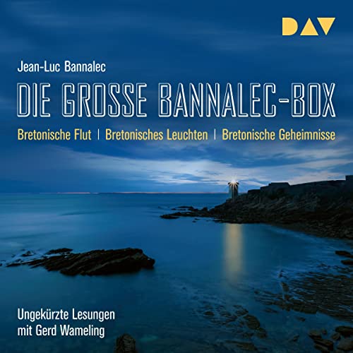 Die große Bannalec-Box: Bretonische Flut / Bretonisches Leuchten / Bretonische Geheimnisse