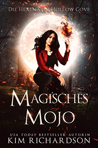 Magisches Mojo (Die Hexen von Hollow Cove 4)