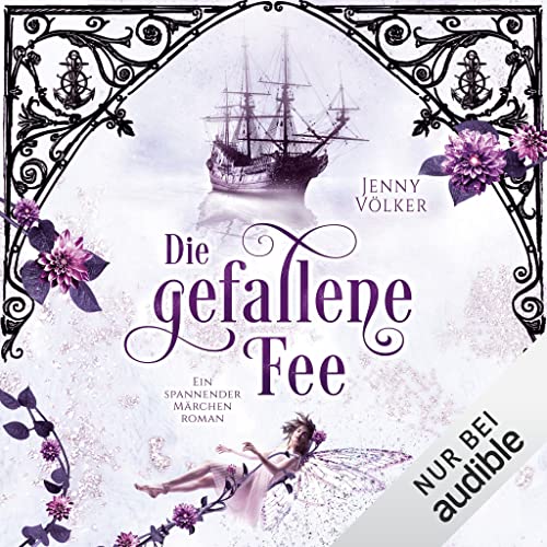 Die gefallene Fee. Ein spannender Märchenroman