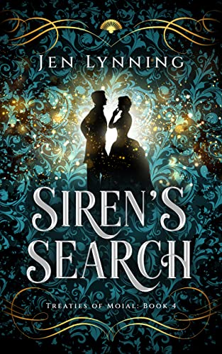 Siren's Search: A Fake Relationship, Enemies to Lovers Fantasy of Manners (Treaties of Moial Book 4)