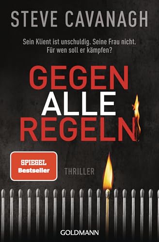 Gegen alle Regeln: Thriller (Eddie-Flynn-Reihe 2)