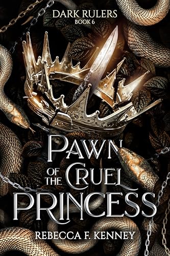 Pawn of the Cruel Princess: (Standalone) (Dark Rulers Book 6)