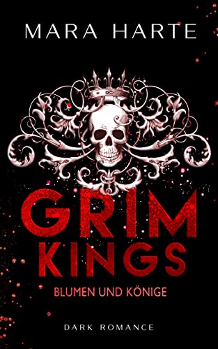 GRIM KINGS: Blumen und Könige