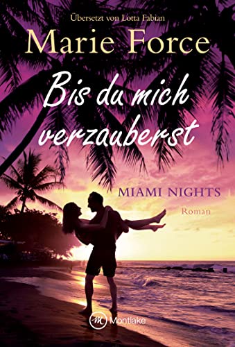 Bis du mich verzauberst (Miami Nights 4)
