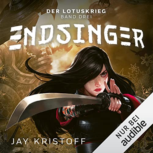 Endsinger: Der Lotuskrieg 3