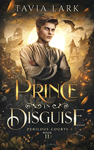 Prince in Disguise (Perilous Courts Book 2)