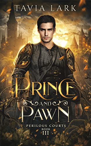 Prince and Pawn (Perilous Courts Book 3)