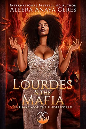 Lourdes & the Mafia: The Mafia of the Underworld: A Standalone Reverse Harem Romance