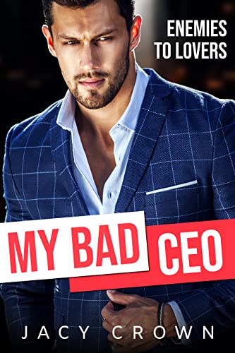 My Bad CEO: Enemies to Lovers (Beloved Enemies 2)