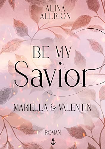 Be My Savior: Mariella & Valentin