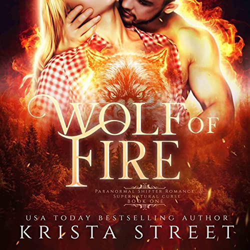 Wolf of Fire: Supernatural Curse, Book 1