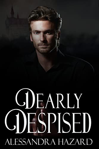 Dearly Despised (Calluvia's Royalty Book 5)