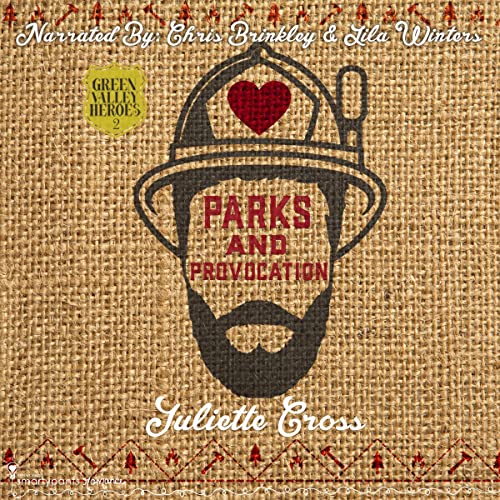 Parks and Provocation: Green Valley Heroes, Book 2