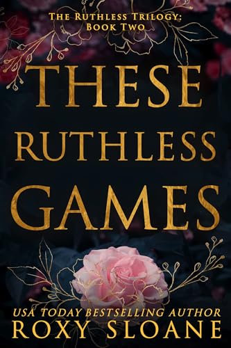 These Ruthless Games: An Enemies to Lovers Mafia Romance