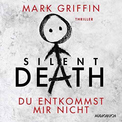 Silent Death - Du entkommst mir nicht: Holly Wakefield 3