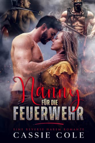 Nanny für die Feuerwehr: Eine Reverse Harem Romanze