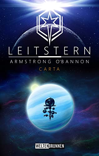 Leitstern: Carta: Science Fiction Reihe (Leitstern Zyklus 8)
