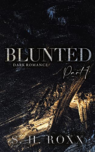 BLUNTED: Part 1
