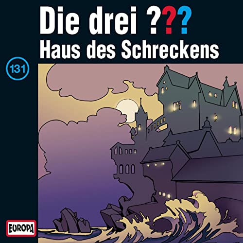 Haus des Schreckens: Die drei ??? 131