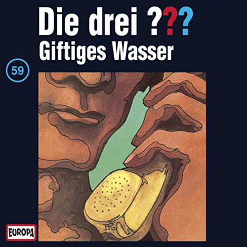 Giftiges Wasser: Die drei ??? 59