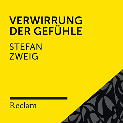 Zweig.Verwirrung der Gefühle: Reclam Hörbuch