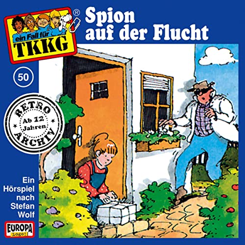 Spion auf der Flucht: TKKG Retro-Archiv 50