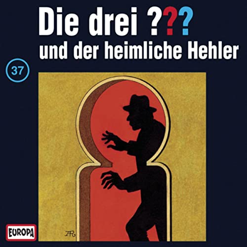 Die drei ??? und der heimliche Hehler: Die drei ??? 37