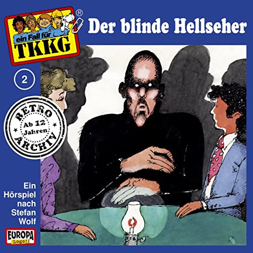 Der blinde Hellseher: TKKG Retro-Archiv 2
