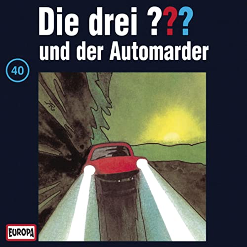 Die drei ??? und der Automarder: Die drei ??? 40