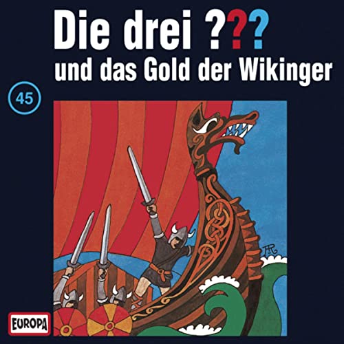 Die drei ??? und das Gold der Wikinger: Die drei ??? 45