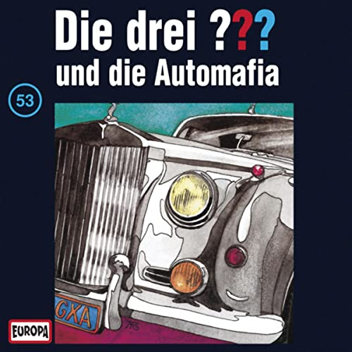 Die drei ??? und die Automafia: Die drei ??? 53