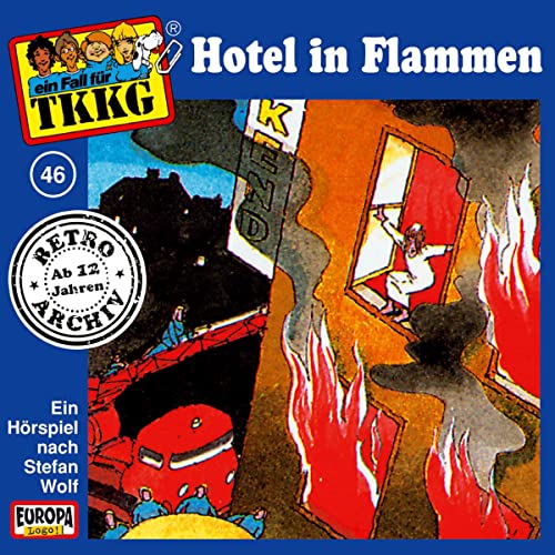 Hotel in Flammen: TKKG Retro-Archiv 46