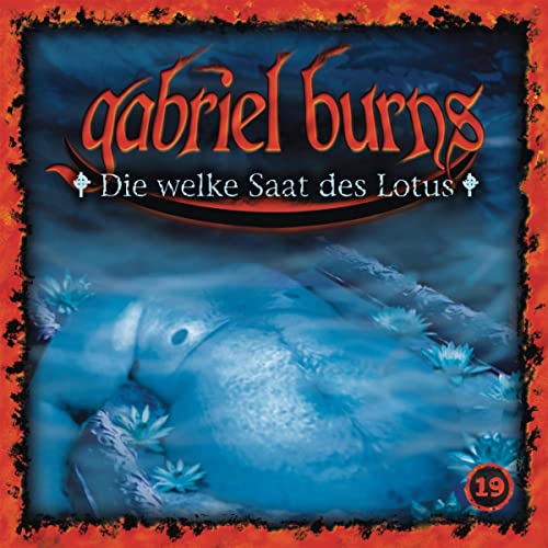 Die welke Saat des Lotus [Remastered Edition]: Gabriel Burns 19